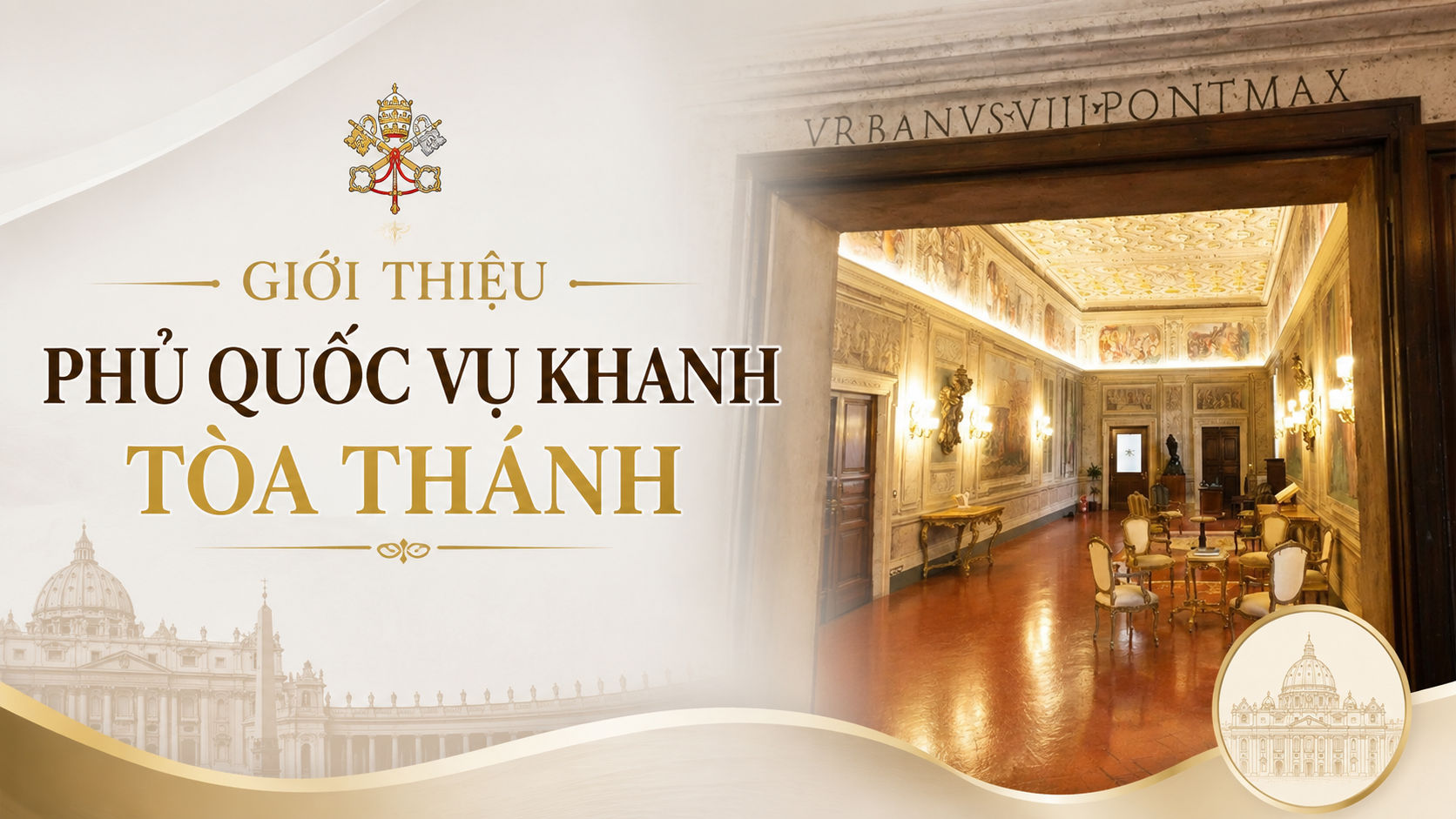 Giới thiệu Phủ Quốc Vụ Khanh Tòa Thánh